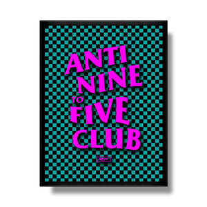 Anti Nine to Five Poster - Retro