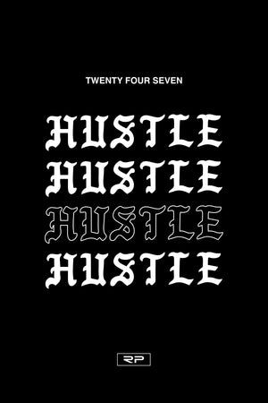 Twenty Four Seven Hustle - 24x36 Poster
