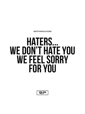 Haters - 18x24 Poster