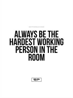 Hardest Working Person - 18x24 Poster