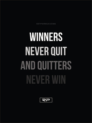 WINNERS NEVER QUIT - 18x24 Poster