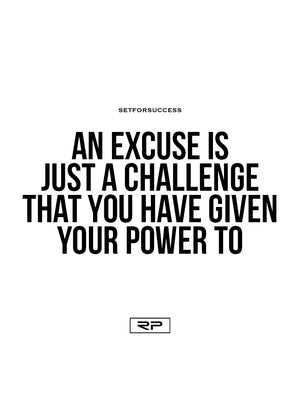 A Challenge That You Have Given Your Power To  - 18x24 Poster