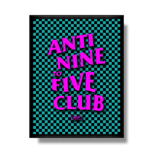 Anti Nine to Five Poster - Retro