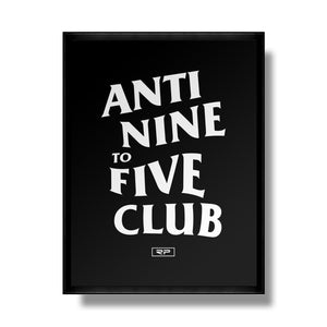 Anti Nine to Five Poster - Black