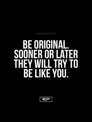 Be Original - 18x24 Poster