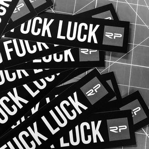 Fuck Luck 5.6" Sticker