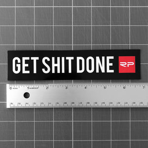 Get Shit Done 7" Sticker