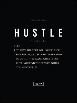 THE MEANING OF HUSTLE - 18x24 Poster