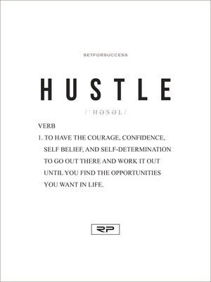 THE MEANING OF HUSTLE - 18x24 Poster