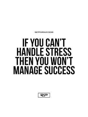 If You Can't Handle The Stress - 18x24 Poster