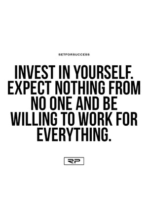 Invest In Yourself - 18x24 Poster