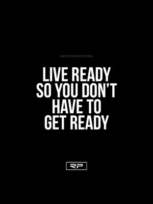 Live Ready - 18x24 Poster