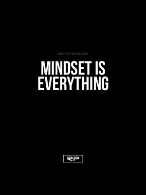 Mindset is Everything - 18x24 Poster