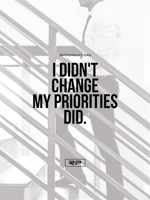 Priorities Change V2 - 18x24 Poster