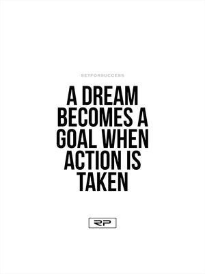 A Dream Becomes A Goal - 18x24 Poster