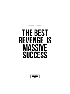 Biggest Revenge - 18x24 Poster