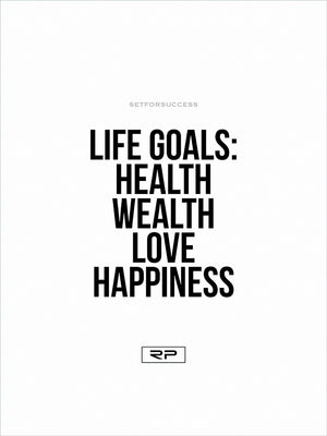 LIFE GOALS - 18x24 Poster