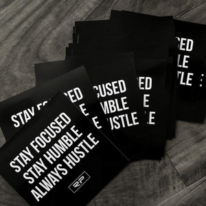 Stay Focused Stay Humble 4" Sticker