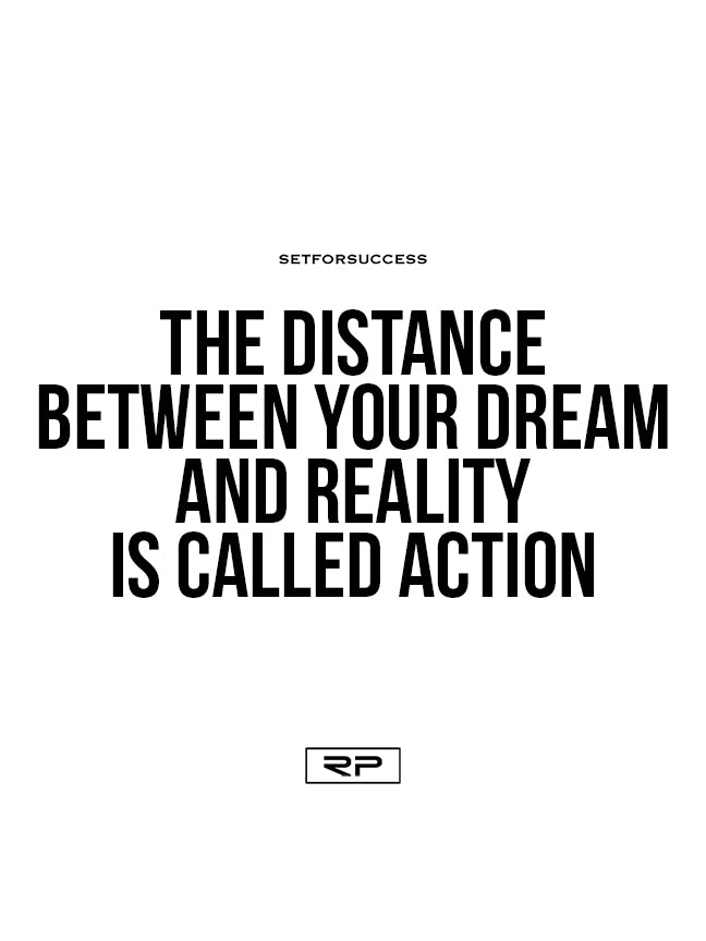 The Distance Between Your Dream - 18x24 Poster