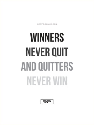 WINNERS NEVER QUIT - 18x24 Poster
