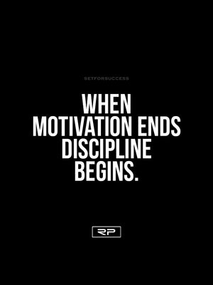 Discipline Begins - 18x24 Poster