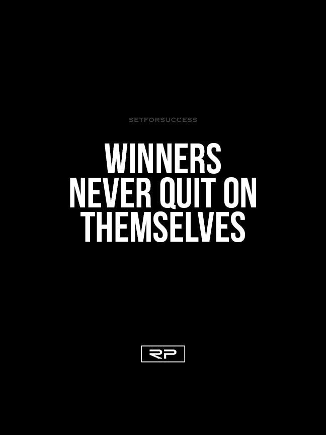 Winners Never Quit On Themselves - 18x24 Poster