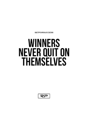 Winners Never Quit On Themselves - 18x24 Poster