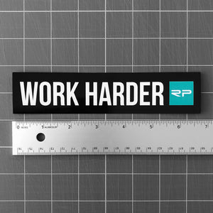 Work Harder 7" Sticker