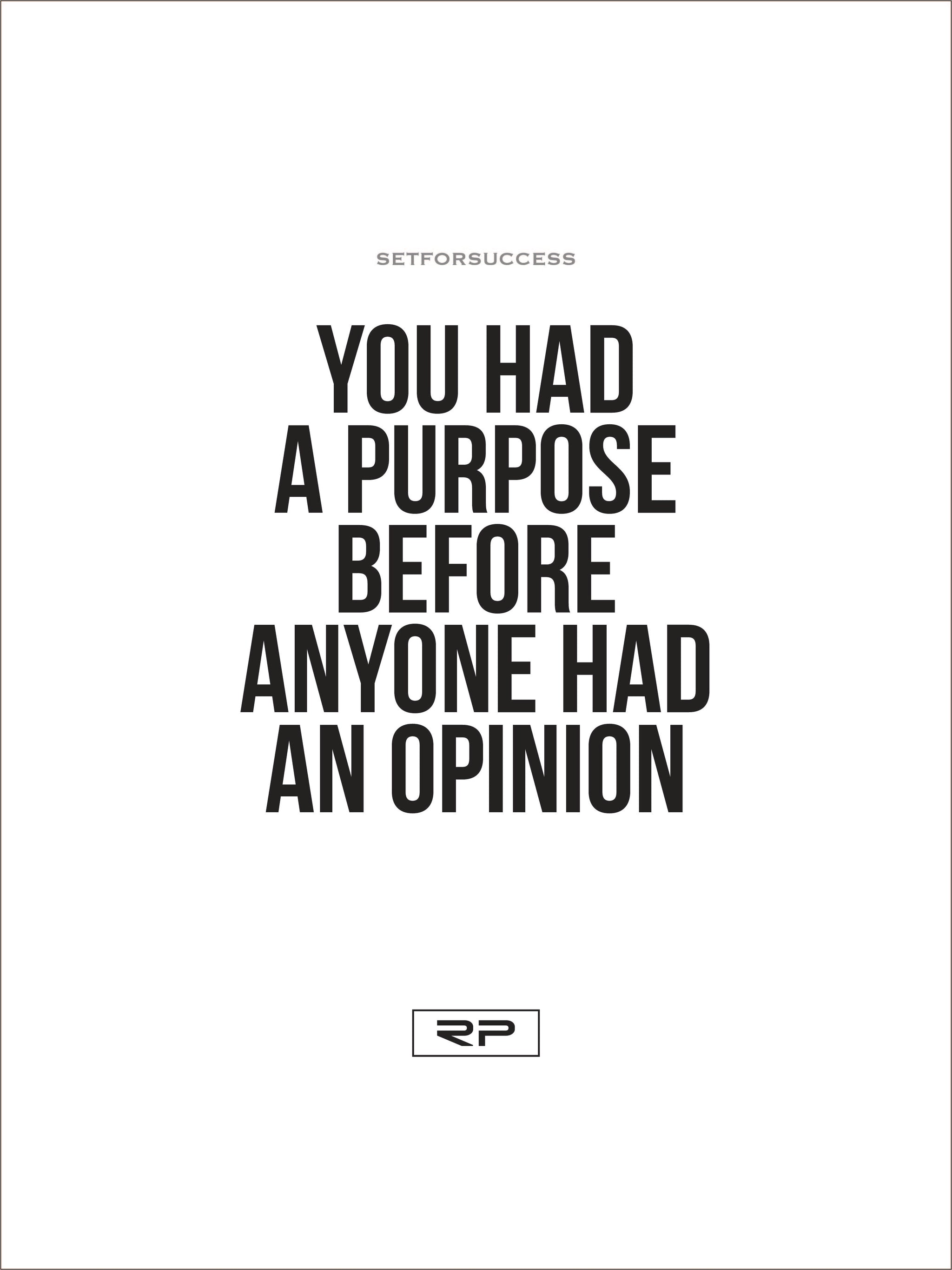 YOU HAD A PURPOSE - 18x24 Poster