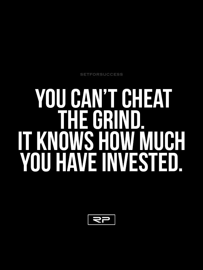 You Can't Cheat The Grind - 18x24 Poster