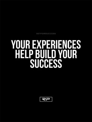 YOUR EXPERIENCES - 18x24 Poster