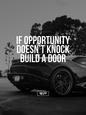 If Opportunity Doesn't Knock V2 - 18x24 Poster