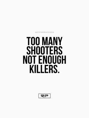Too Many Shooters - 18x24 Poster